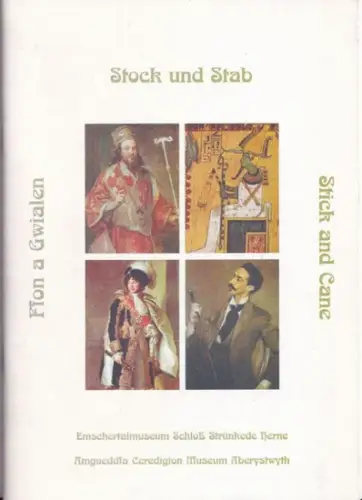 Thon, Nikolaus / Emschertalmuseum, Herne (Hrsg.): Stock und Stab   Kleine sozialgeschichtliche Einführung / Ffon a Gwialen   Cyflwyniad Byr i Hanes Cymdeithasol.. 
