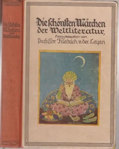 Leyen, Friedrich v. der (Herausgeber). - illustriert nach Helmut Skarbina: Die schönsten Märchen der Weltliteratur. Gesammelt und mit einer Einleitung herausgegeben. Mit 8 farbigen Kunstblättern und 73 Textbildern nach Originalen von Helmut Skarbina. 