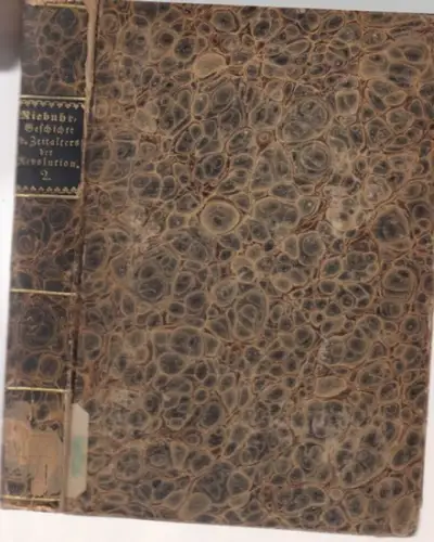 Niebuhr, B. G: Geschichte des Zeitalter der Revolution. Vorlesungen an der Universität zu Bonn im Sommer 1829. Zweiter (2.) Band. 