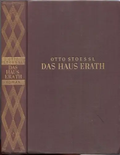 Stoessl, Otto: Das Haus Erath oder Der Niedergang des Bürgertums. Roman. 