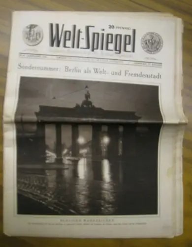 WeltSpiegel, Der. - Bauer, Max / Schneider, Otto (Red.): Der Welt Spiegel. Sondernummer: Berlin als Welt- und Fremdenstadt. Jahrgang 1926, Nr. 34, 22. August. Illustrierte Wochenschrift des Berliner Tageblatts. 