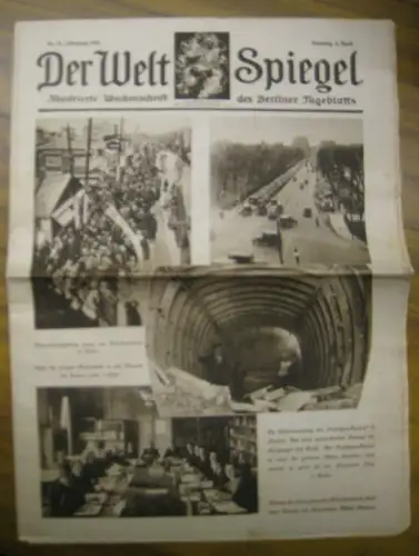 WeltSpiegel, Der. - Bauer, Max (Red.): Der Welt Spiegel. Jahrgang 1925, 5. April, Nr. 14. Illustrierte Wochenschrift des Berliner Tageblatts. 