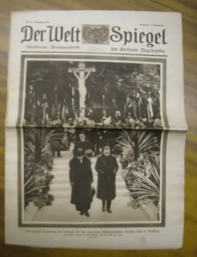 WeltSpiegel, Der. - Bauer, Max (Red.): Der Welt Spiegel. Jahrgang 1925, 8. November, Nr. 45. Illustrierte Wochenschrift des Berliner Tageblatts. 