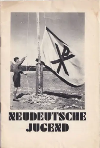 Neudeutsches Bundesamt.- Herausgegeben von Neudeutschen Bundesamt, Köln: Neudeutsche Jugend - Bnilder aus dem Bundesleben. 