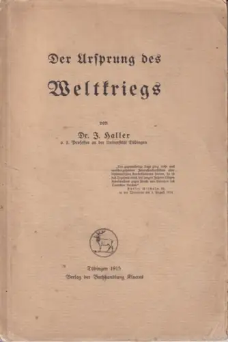Haller, Johannes: Der Ursprung des Weltkriegs. 