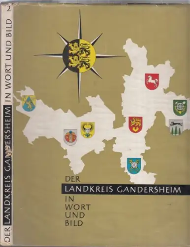 Gandersheim.- Landkreis Gandersheim (Hrsg.) - Günter Thilo u.a: Der Landkreis Gandersheim in Wort und Bild - Band II. 