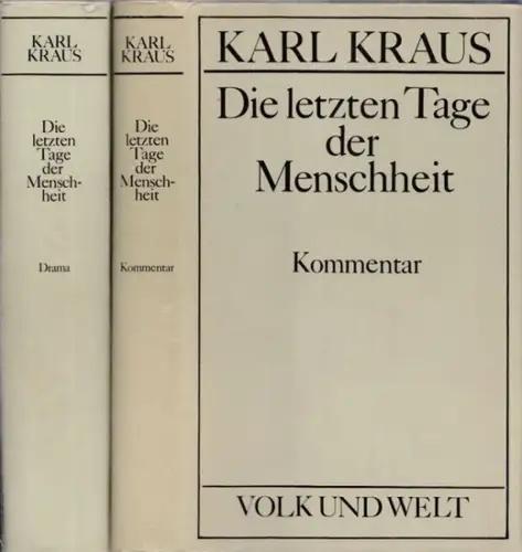 Kraus, Karl - Kurt Krolop, Dietrich Simon u.a. (Hrsg.): Die letzten Tage der Menschheit - 2 Bände: Text: Tragödie in fünf Akten mit Vorspiel und Epilog UND Kommentar (Materialien und Kommentare). 