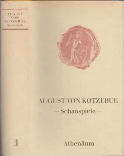 Kotzebue, August von - Benno von Wiese (Einführung) - Jürg Mathes (Hrsg.): August von Kotzbue - Schauspiele. 