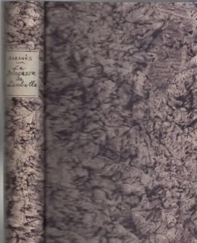 Cabanès, [ Augustin ] Docteur: La Princesse de Lamballe Intime. D' après les confidences de son Médicin. 