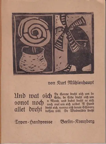 Mühlenhaupt, Kurt (Curt): Und wat sich sonst noch allet dreht. Eine Kurzgeschichte für das erste Kurzgeschichtenfestival der Welt, aufgeschrieben und illustriert mit vielen Original Linolschnitten.. 