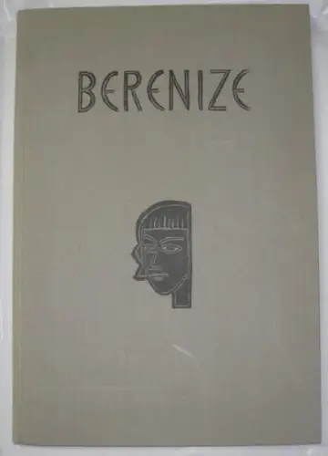 Schröder, Rudolf Alexander. - Racine, Jean Baptiste. - Werner Gothein: Berenize. Tragödie in fünf Akten. Im Versmaß des Originals übertragen von Rudolf Alexander Schröder. 