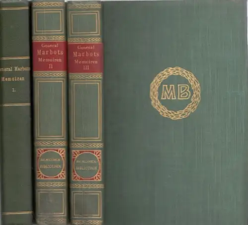 Marbot, Marcellin   L. Ottmann (Bearb.)   Alfred Peukert (Bearb.): Memoiren  des Generals Marcellin Marbot.  3 Bände: I.Bd.: Genua Austerlitz Jena.. 
