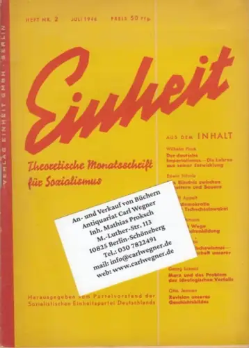 Einheit. - mit Beiträgen von Wilhelm Pieck, Edwin Hörnle, Rudolf Appelt, Thomas Mann u. a: Einheit. -Heft Nr. 2, Juli 1946. Theoretische Monatsschrift für Sozialismus. 