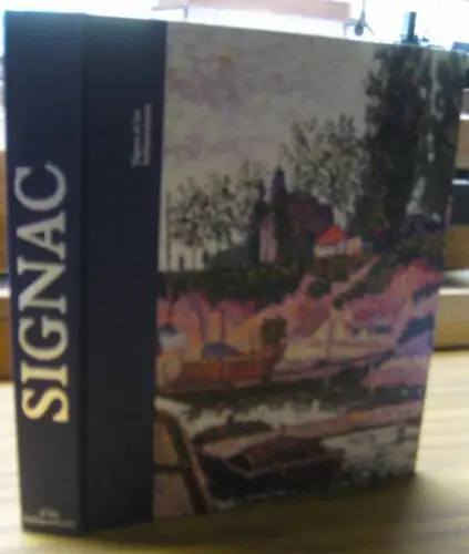 Signac, Paul. - sous la direction de Gilles Genty et Mary-Dailey Desmarais: Signac et les independants. - Catalogue d'exposition au Musee des Beaux-arts de Montreal, 2020. 