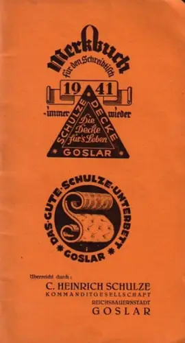 C. Heinrich Schulze Kommanditgesellschaft: Schulzes Merkbuch für den Schreibtisch 1941. Kalendarium mit Werbung dür Decken, Unterbetten, Matratzen, Kissen, Schlafsack, Steppdecke. 
