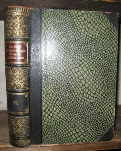 Die Verarbeitung der Metalle ( = Das Buch der Erfindungen, Gewerbe und Industrien. Gesamtdarstellung aller Gebiete der gewerblichen und industriellen Arbeit sowie von Weltverkehr und Weltwirtschaft, sechster (6.) Band )