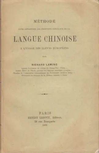 chinoise. - Richard Laming: Methode pour apprendre les principes generaux de la langue chinoise. A l'usage des leves europeens. 