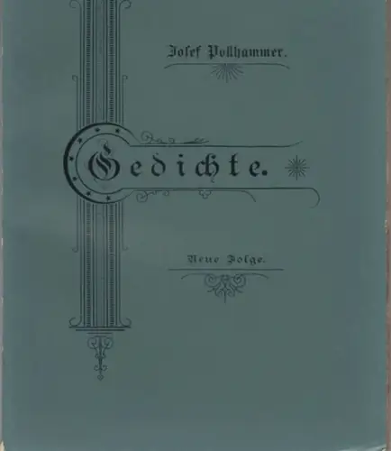 Pollhammer, Josef: Gedichte. Neue Folge. 