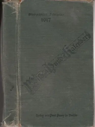 Wild und Hund-Kalender. - herausgegeben von der illustrierten Jagdzeitung 'Wild und Hund': Wild und Hund-Kalender. Siebzehnter Jahrgang 1917. Taschenbuch für deutsche Jäger. 