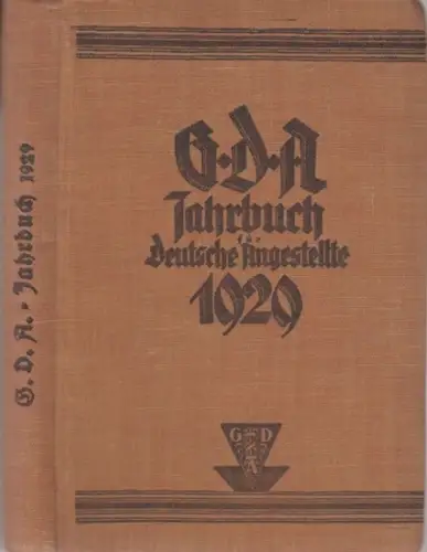GDA.   Gewerkschaftsbund der Angestellten.   illustriert von Fritz Eggers.   mit Beiträgen von Max Jungnickel, Otto Paatsch, Fritz Mewes / Wilhelm.. 