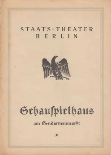 StaatsTheater Berlin, Schauspielhaus am Gendarmenmarkt. - Gerhart Hauptmann. - Walter Franck, Albert Florath, Ruth Hellberg, Veit Harlan, Leopold von Ledebur u. a: Programmheft zu: Florian Geyer (Zum 1. Male). - Freitag, 6. Mai 1927. - in Szene gesetzt vo