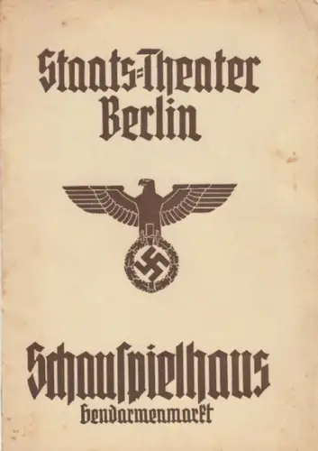 StaatsTheater Berlin, Schauspielhaus am Gendarmenmarkt.   Jürgen Fehling.   Walter Franck u. a: Programmheft zu: König Richard der Dritte. Schauspiel von Shakespeare.. 