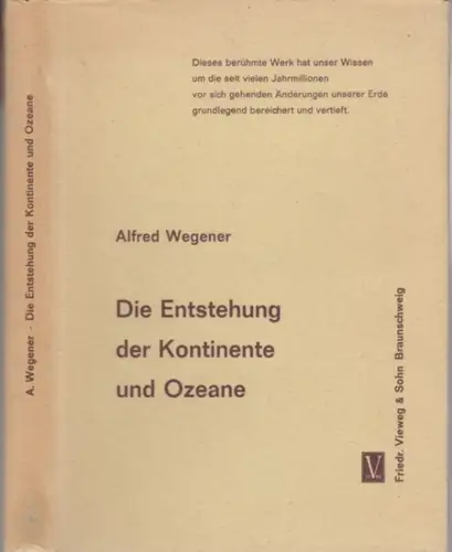 Wegener, Alfred: Die Entstehung der Kontinente und Ozeane ( = Die Wissenschaft, Sammlung von Einzeldarstellungen aus allen Gebieten der Naturwissenschaft, Band 66 ). 