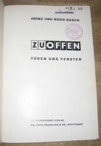 Rasch, Heinz und Bodo: Zu - Offen. Türen und Fenster. 