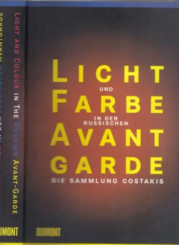 Papanikolaou, Miltiades (Hrsg.): Licht und Farbe in der Russischen Avantgarde. Die Sammlung Costakis aus dem Staatlichen Museum für zeitgenössische Kunst Thessaloniki. 
