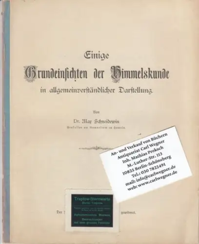 Schneidewin, Max: Einige Grundeinsichten der Himmelskunde in allgemeinverständlicher Darstellung. 