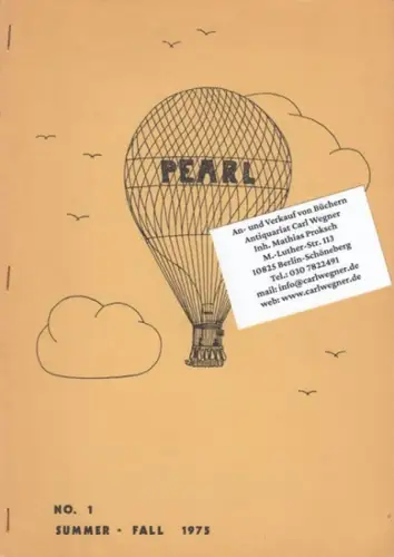 Pearl. - edited by Gregory Stephenson. - texts by Lawrence Ferlinghetti, Sean Kelly, Peter Riley, Linda Heidenreich, Calvin Forbes, Norman Leer, Harry Crosby, Steven Strnad: Pearl. No. 1. Summer - Fall 1975. 