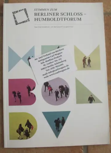 herausgegeben von der Stiftung Berliner Schloss   Humboldtforum.   Red.: Marion Uhrig Lammersen / Sten Martenson.   mit Texten von Antje Vollmer.. 