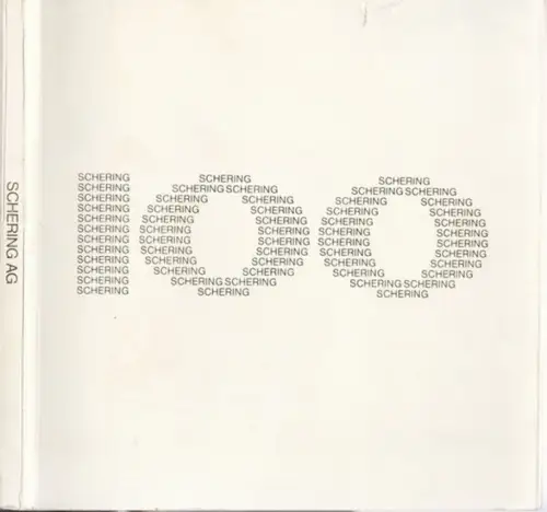 Schering AG: 100 Jahre Schering - 100 Jahre Fortschritt. 