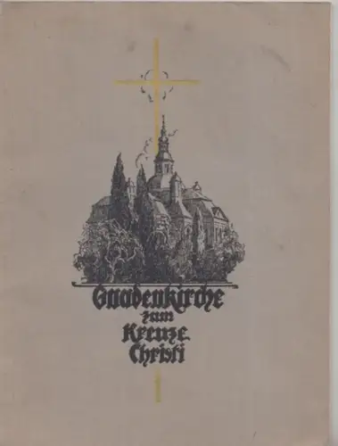 Hirschberg ( Jelenia Gora ). - Warko ( Superintendent ): Gnadenkirche zum Kreuze Christi, Hirschberg im Riesengebirge. 