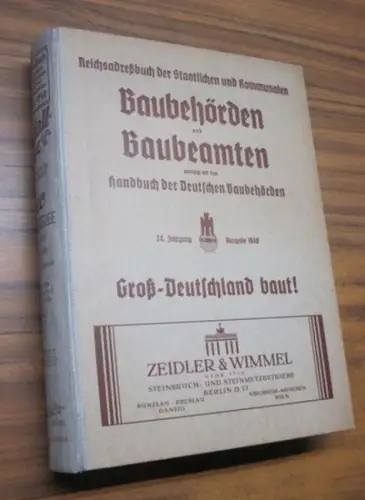 Reichsadressbuch.- Eckart Klein, Alfred Nied u.a: Reichsadressbuch -  24. Jahrgang, Ausgabe 1940 / Reichsadreßbuch der Staatlichen und Kommunalen Baubehörden und Baubeamten vereinigt mit dem Handbuch der Deutschen Baubehörden. 