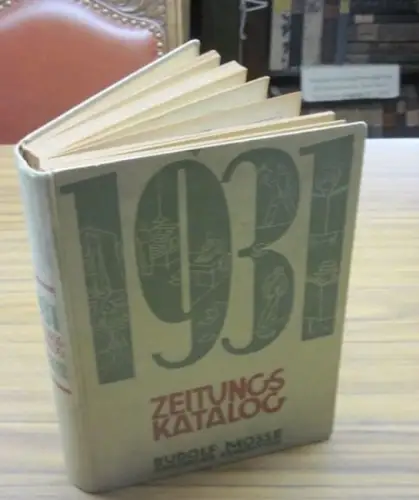 Mosse, Rudolf: Rudolf Mosse Zeitungskatalog 1931 - 57. Ausgabe. 