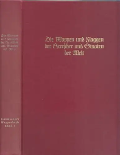 Siebmacher, J. (Hrsg.): Die Wappen und Flaggen der Herrscher und Staaten der Welt. Band 1 des reprografischen Nachdrucks von Siebmacher´s Wappenbuch, Nürnberg. (= J.Siebmacher´s Grosses Wappenbuch Band 1). -- siehe Anmerkungen. 