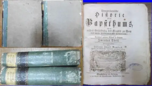 Rambach, Friedrich Eberhard: 2 Bände : Unpartheiische Historie des Papstthums [Papsttums ], von der ersten Gründung des Stuhls zu Rom bis aufs Tridentinische Concilium ;.. 