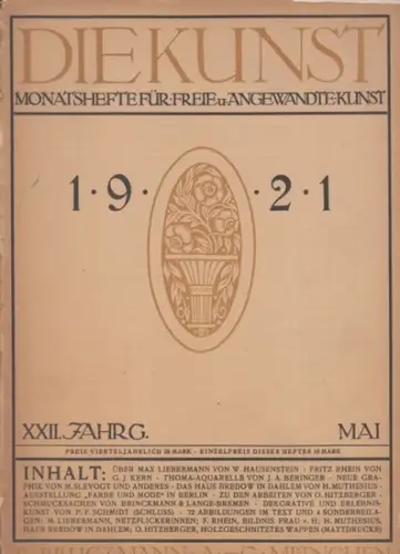Kunst, Die.   P. Kirchgraber (verantwortlicher Schriftleiter).   mit Beiträgen von Wilhelm Hausenstein über Max Liebermann / G. J. Kern über Fritz Rhein.. 