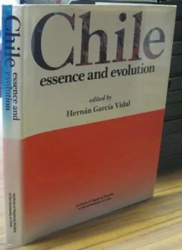 Chile. - edited by Hernan Garcia Vidal: Chile - essence and evolution. 