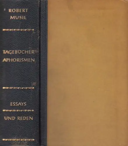 Musil, Robert. - herausgegeben von Adolf Frise: Tagebücher, Aphorismen, Essays und Reden. 