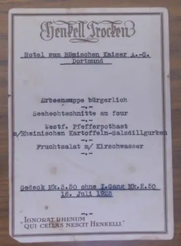 Dortmund, Hotel zum Römischen Kaiser A.-G. Henkell Trocken. Gedeck-Angebot vom 16. Juli 1925