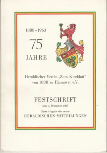Heraldische Mitteilungen.   Heraldischer Verein Zum Kleeblatt von 1888 zu Hannover e.V.   Alfred Brecht, Joseph König, Otto Winkelmüller, Helmut Töteberg, Heinrich Niclas:.. 