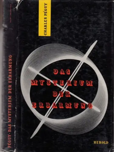 Peguy, Charles: Das Mysterium der Erbarmung. 