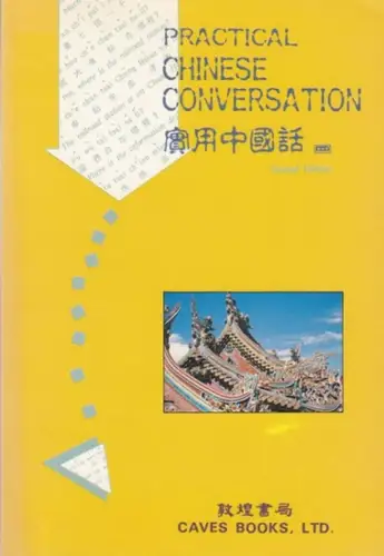chinese. - chinesisch: Practical chinese conversation. 