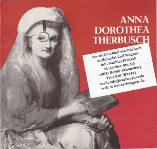 Therbusch, Anna Dorothea. - bearbeitet von Gerd Bartoschek: Anna Dorothea Therbusch (1721-1782) - Ausstellung zum 250. Geburtstag im Kultuhaus 'Hans Marchwitza', 27. Juni bis 25. Juli 1971. 