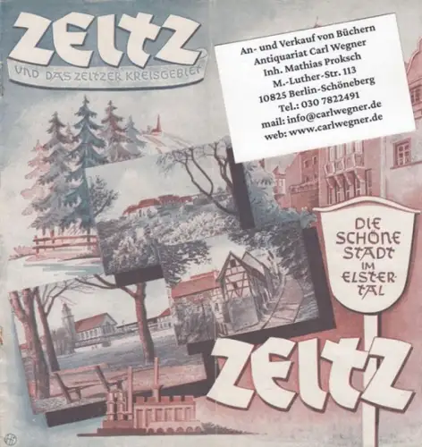 Zeitz. - illustriert von (Gustav) Hilbert: Zeitz und das Zeitzer Kreisgebiet (Die schöne Stadt im Elstertal). 
