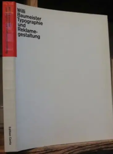 Baumeister, Willi. - Wolfgang Kermer: Willi Baumeister. Typographie und Reklamegestaltung. - Zur Ausstellung anläßlich des 100. Geburtstages 1989, Staatliche Akademie der Künst Stuttgart. 