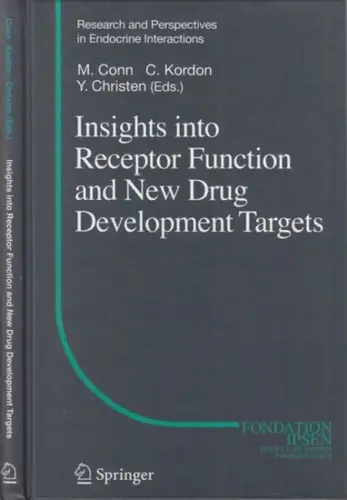 Conn, M. / Kordon, C. / Christen, Y. (eds.): Insights into receptor function and new drug development targets. 