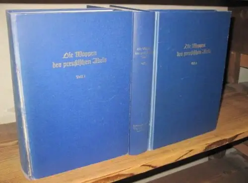 Siebmacher, J.   O.T. Hefner, A. Gresner, G.A. von Mülverstedt, C. Blazek: Die Wappen des preußischen Adels   1. bis 3. Teil, komplett.. 